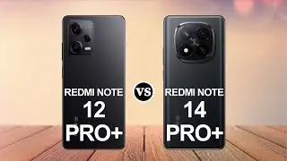 Redmi Note 12 Pro Plus Vs Redmi Note 14 Pro Plus
