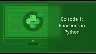 Episode 1: Functions in Python || Intermediate Python Series in YouTube