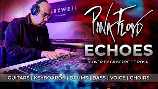 ECHOES - PINK FLOYD COVER by GIUSEPPE DE ROSA | KURZWEIL K2700