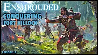 Enshrouded | Lets Play | Conquering Base Hillock! EP14
