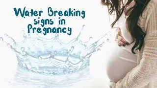 Water Breaking Signs | Labor | Pregnant