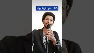 Highlight your EQ 🥳 