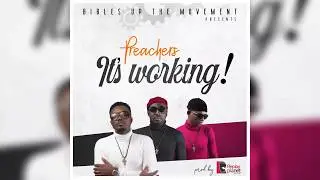Preachers - It's Working (Audio)