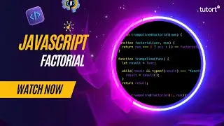 Find Factorial of Any Numbers in JavaScript | JavaScript Tutorials for Beginners | Tutort Academy
