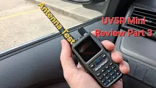 Baofeng UV-5R Mini Review Part 3 (Range and Antenna Test)