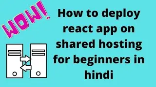 how to deploy react app on shared hosting and backend deference server for beginners in hindi