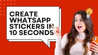 How to Create WhatsApp Stickers in Seconds (No App Needed!) 😱