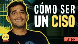 Cómo ser un CISO [Explicado] (feat. Santiago Fernandez) | Coffee Power Podcast Ep. 144