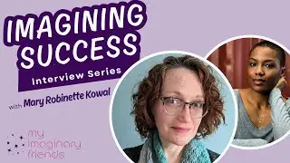 Imagining Success with Mary Robinette Kowal