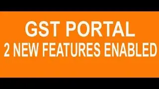 NEW CHANGES IN GST RETURN PORTAL FROM 27.04.2021