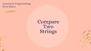 How to compare two Strings in Java