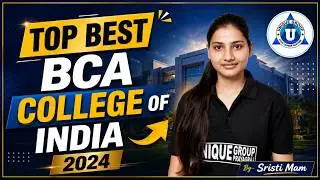 Top 12 Best College For BCA - This will save your FUTURE!