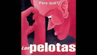 Las Pelotas - Pasillos (AUDIO)