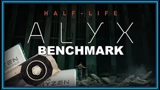 Half-Life: Alyx DEMO Benchmark