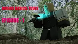 Roblox Basics: Tools - Episode 1.