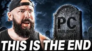 PC Building is DYING (They Planned It)