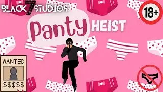 Panty Heist | Black 7 | B7🎭