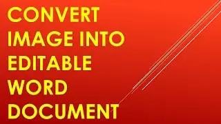 How to Convert Image into editable Word Document