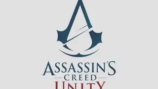 Прохождение Assassin's Creed: Unity #1