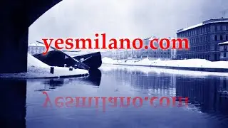 la Darsena di Milano ( i video di yesmilano.com 37 )