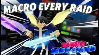 How to Macro *EVERY* Raid in Anime Last Stand