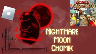 Nightmare Moon Chomik - Roblox Find the Chomiks Tutorial!