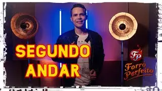 Forró Perfeito - SEGUNDO ANDAR