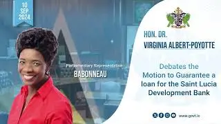 Hon. Dr. Virginia Albert Poyotte, Debates the Motion to Guarantee a loan for the SLDB