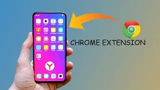 Install CHROME EXTENSIONS on ANDROID devices