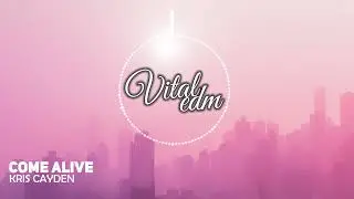 Kris Cayden - Come Alive