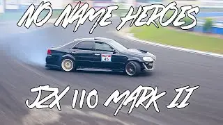 No Name Heroes - JZX110 Mark II