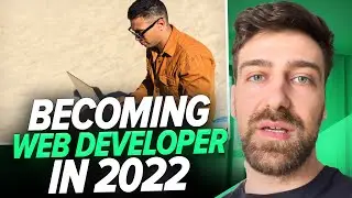 How To Become A Web Developer In 2022 (Roadmap And Guide)