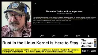 Rust in the Linux Kernel is Here to Stay