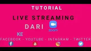 CARA MUDAH Live Streaming Dari Zoom Meeting ke Facebook Youtube Instagram