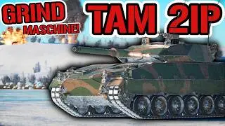 Deutschlands BESTER Premium für den High Tier Grind?! TAM 2IP | War Thunder