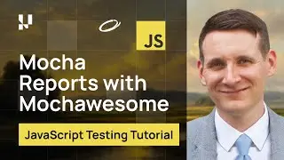 Generate Mocha Report With Mochawesome | Selenium JavaScript Tutorial | LambdaTest