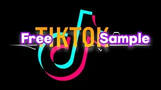 TIKTOK FREE DOWNLOADABLE KITS | SAMPLE PACK