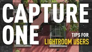 5 Capture One tips for Lightroom Users