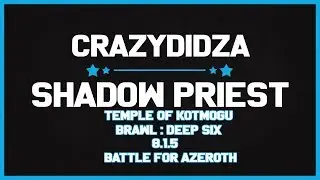Shadow Priest Temple Of Kotmogu BFA 8.1.5