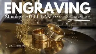 ENGRAVING A STAINLESS STEEL RING WITH THE WECREAT LASER | @TamsSweetLife