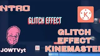 How to make Basic Intro in KineMaster? | Glitch Effect | KineMaster Tutorial
