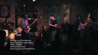 "Parachutes and Ladders"  by  Evan Bliss and the Welchers