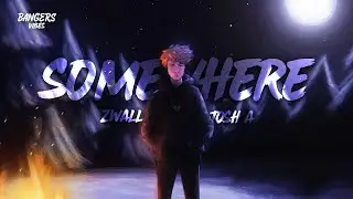 ZWALL - SOMEWHERE ft. Josh A (Lyrics)