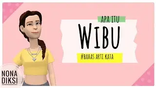 Apa itu wibu? #Bahas_arti_kata