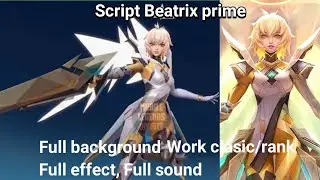 New | SCRIPT SKIN BEATRIX PRIME NO PASWORD | full effect voice | patch terbaru