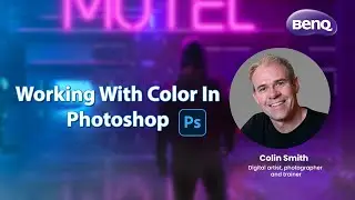 Working with Color in Photoshop with Colin Smith