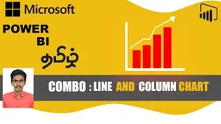 Power BI Combo Charts In Tamil | Line and Stacked Column Chart | Line and Clustered Column Chart