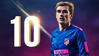 10 Magisterial Goals by Antoine Griezmann in 2017/2018 HD