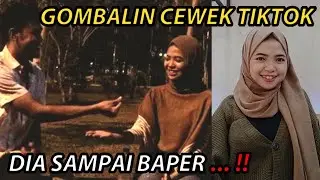 GOMBALIN CEWEK TIKTOK⁉️BAPER BANGET‼️