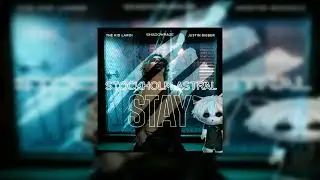 Stay X stockholm X astral step [The Kid LAROI, Justin Bieber x shadowraze #mashup]